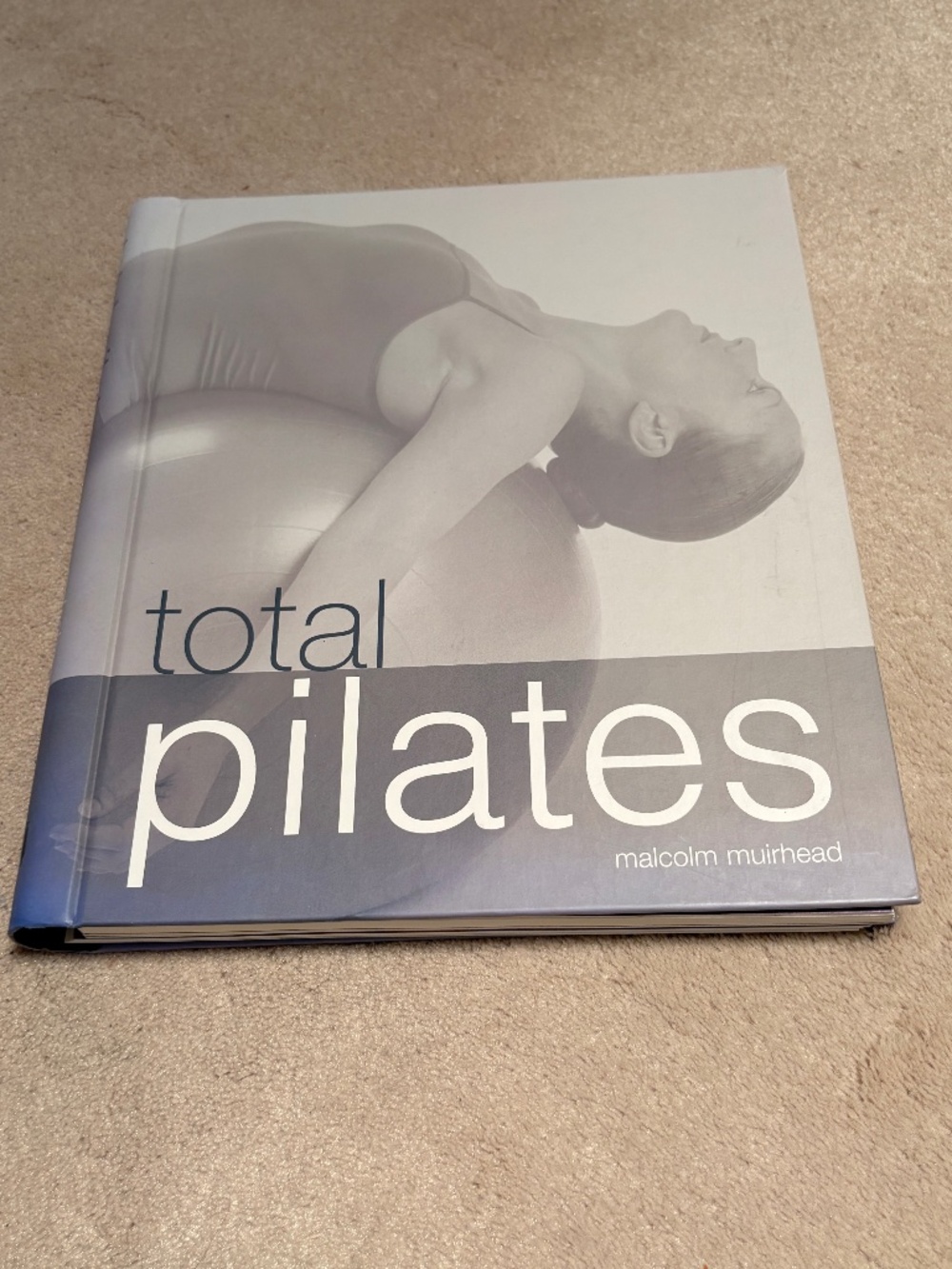 Total Pilates by Malcolm Muirhead